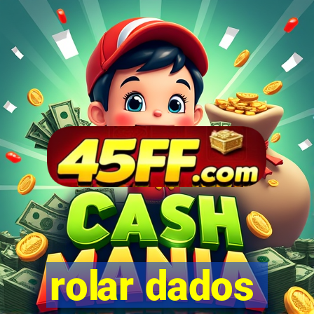 rolar dados